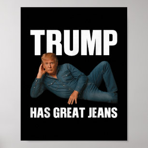 Poster Trump Tem Jeans Excelentes Engraçados Memória Dize