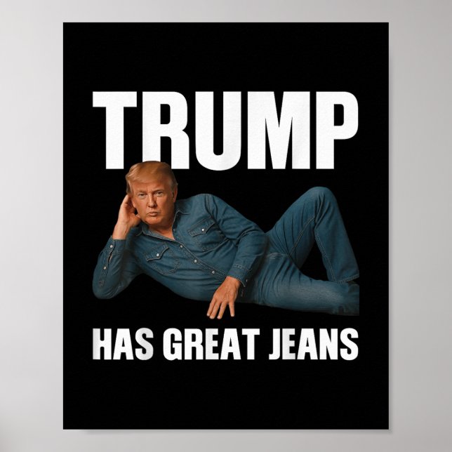 Poster Trump Tem Jeans Excelentes Engraçados Memória Dize (Frente)