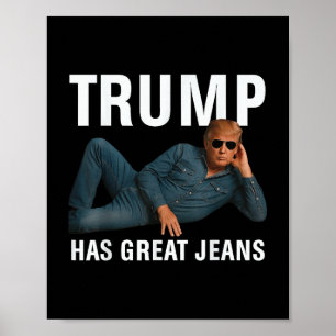 Poster Trump Tem Jeans Excelentes Engraçados Tee Retro De