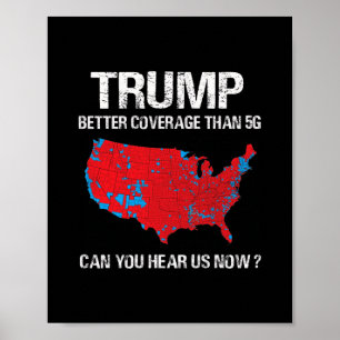 Poster Trump Tem Melhor Cobertura Que 5g Mapa Eleitoral D