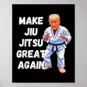 Poster Trump Torne Excelente Jiu-jitsu Novamente Bjj