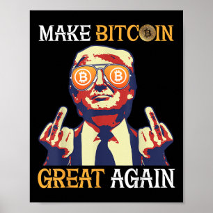 Poster Trump Torne O Excelente Bitmoney Novamente Engraça