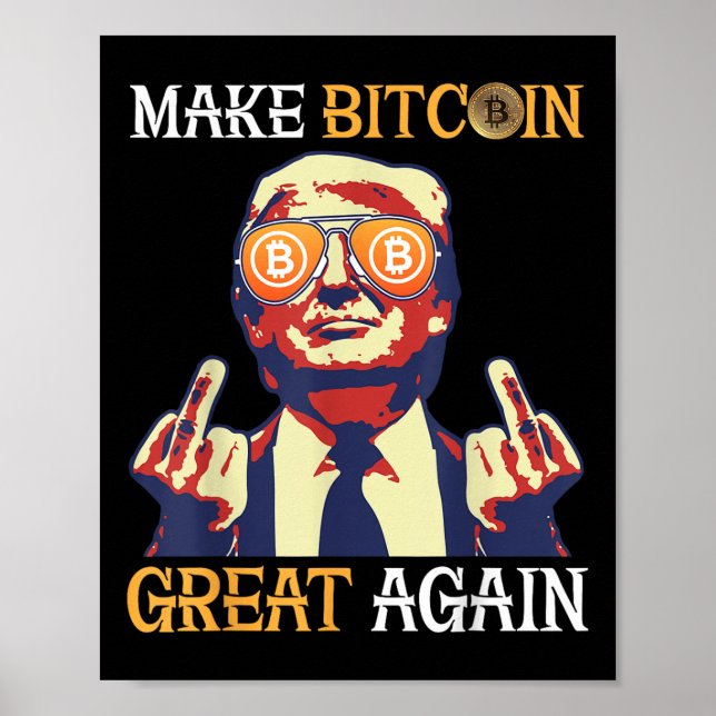 Poster Trump Torne O Excelente Bitmoney Novamente Engraça (Frente)