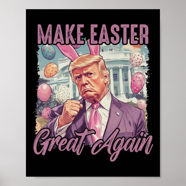 Poster Trump Torne O Excelente Do Felz pascoa De Novament (Frente)