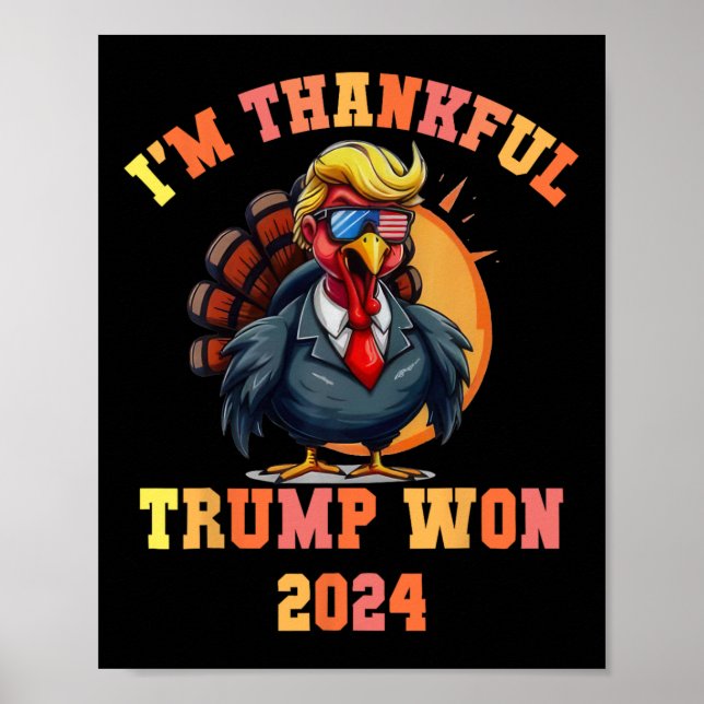 Poster Trump Turkey Engraçado Meme I'm Graças Trump Won T (Frente)
