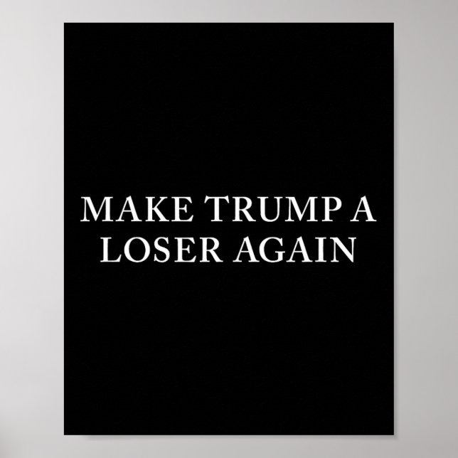 Poster Trump Um Perdedor Novamente (Frente)
