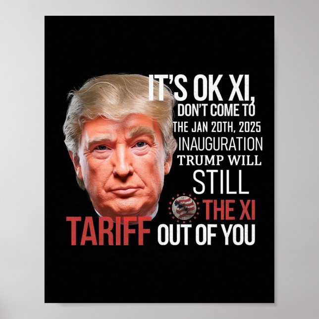 Poster Trump Vai Pôr O Xi Fora De Sua Inauguração D (Frente)
