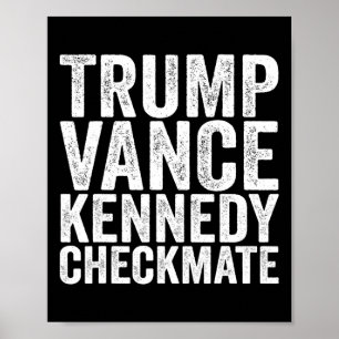 Poster Trump Vance Kennedy Xeque-Mate 2025 Presidência Re