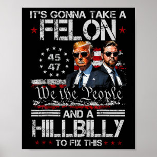 Poster Trump Vance Vai levar um Felon e um Hillbill