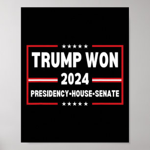 Poster Trump Won 2024 Presidente Câmara Senada Mega Repúb