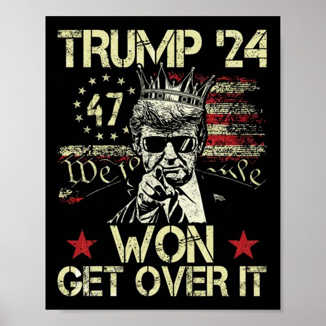 Poster Trump Won Get Over It 2025 5  (Frente)