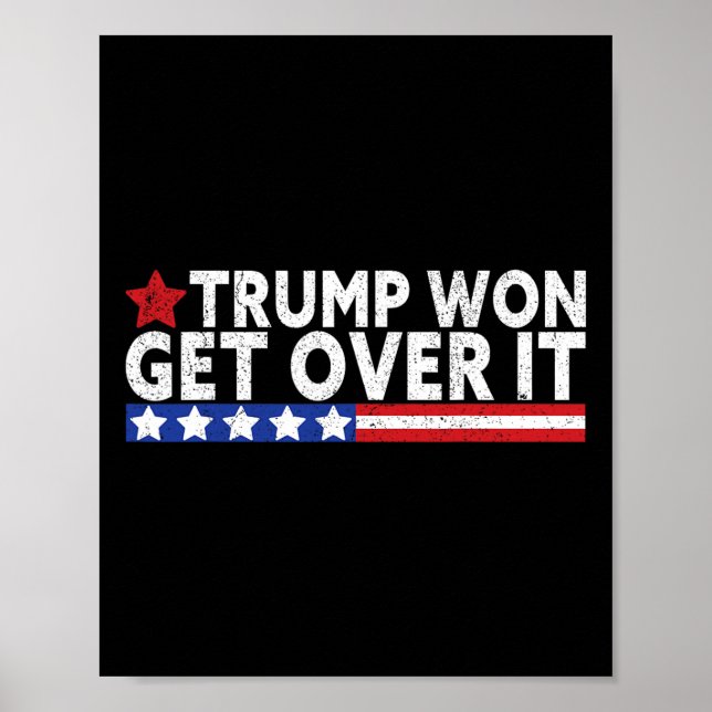 Poster Trump Won Get Over It 2025 Flag Usa  (Frente)