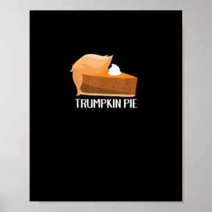 Poster Trumpkin Pie Pumpkin Engraçado Ação de Graças