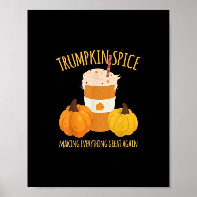 Poster Trumpkin Spice Fazer de Ação de Graças Tudo Muito  (Frente)