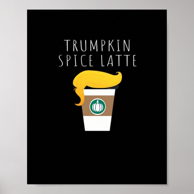 Poster Trumpkin Spice Latte Engraçado Donald Piada Pumpki (Frente)