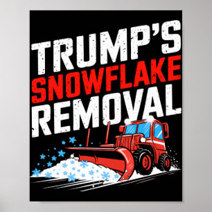 Poster Trump's Snowflake Remove Bold Statem Conservador