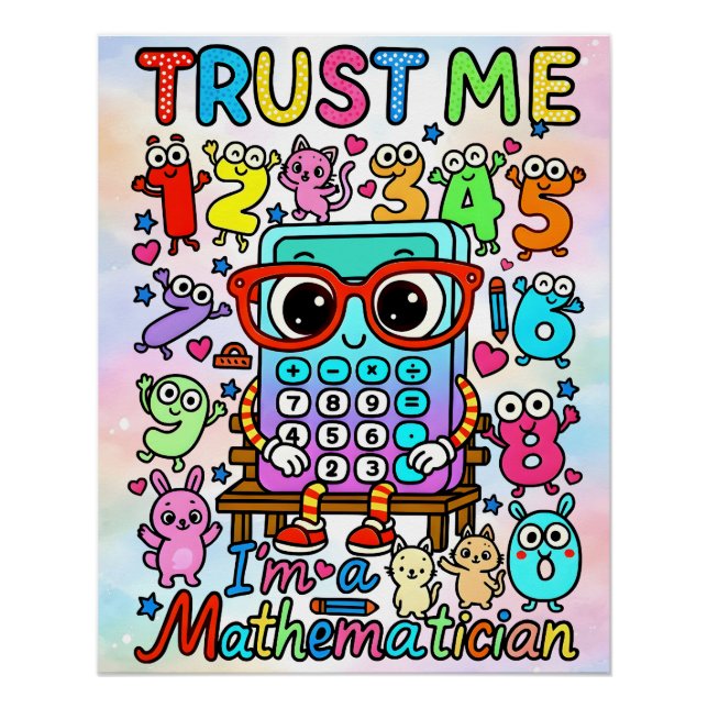 Pôster Trust Me Im A Mathematician Cute Math Design (Frente)