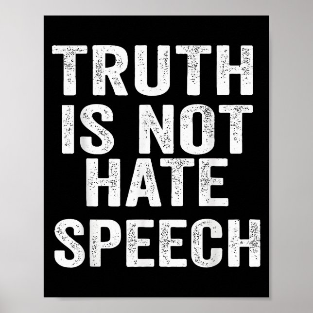 Poster Truth Is Not Hate Speech  (Frente)
