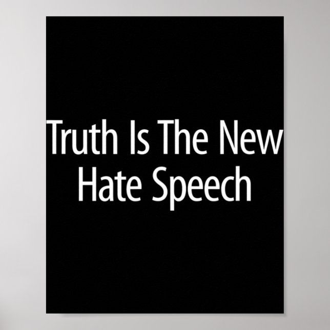 Poster Truth Is The New Hate Speech -  (Frente)