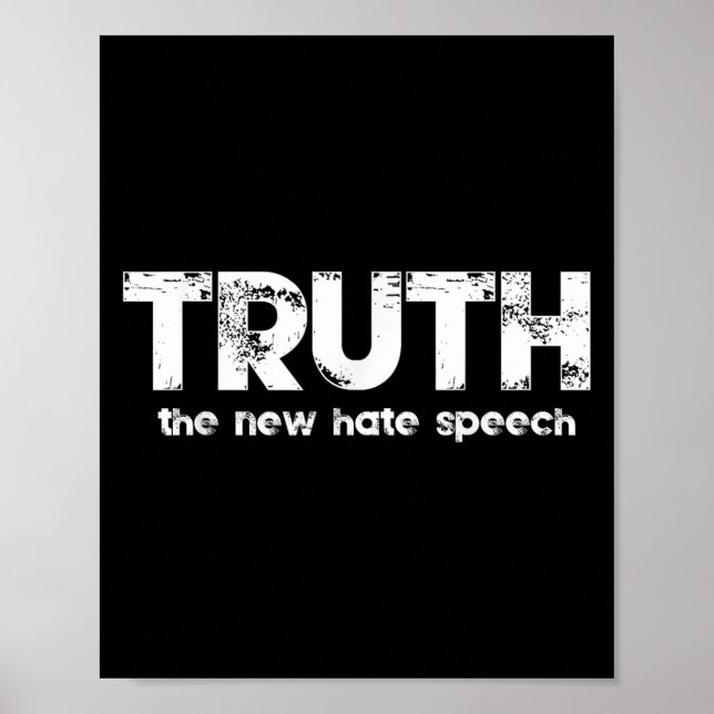 Poster Truth The New Hate Speech Funny Quote  (Frente)