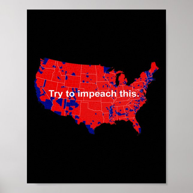 Poster Try To Impeach This 2016 Election Map Trump  (Frente)