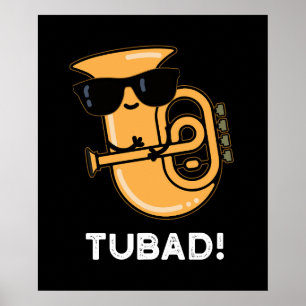 Poster Tubad Funny Music Tuba Pun Dark BG
