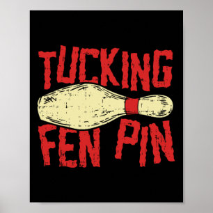 Poster Tucando Fen Pin Adulto Humor Funny Boliche League