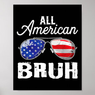 Poster Tudo Americano Bruh 4 De Julho Família De Sungles