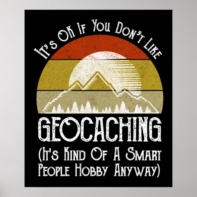 Poster Tudo bem se você não gosta de Geocaching (Frente)