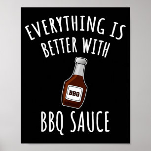 Poster Tudo é melhor com camisa de molho de churrasco - c