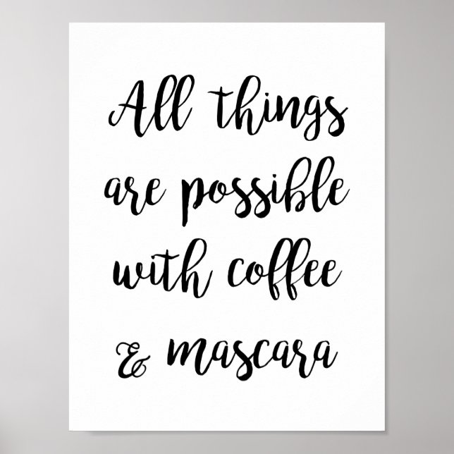 Pôster Tudo é possível com café & máscara de cílios (Frente)