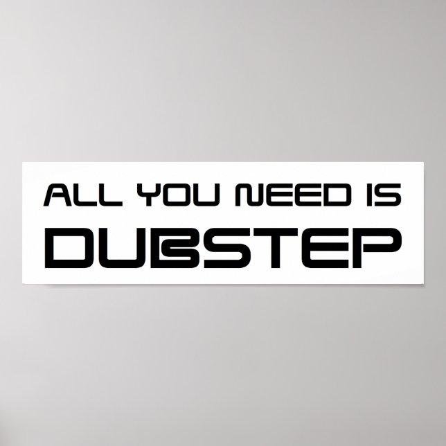 POSTER TUDO O QUE PRECISAS É DE UMA MULHER DE DUBSTEP (Frente)