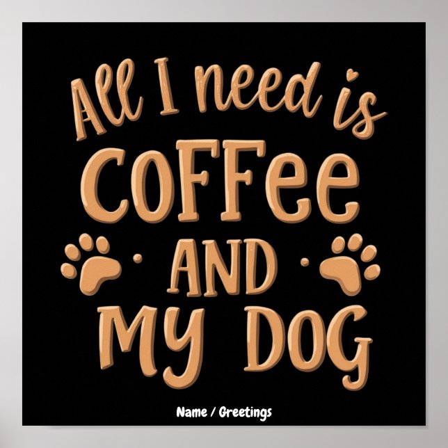 Poster Tudo o que Preciso é Café e Meu Cachorro O Present (Frente)