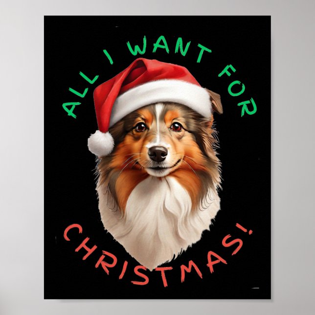 Poster Tudo O Que Quero Para O Natal! Shetland Sheepdog D (Frente)