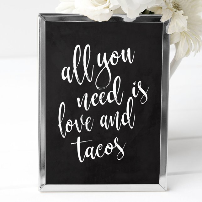 Poster Tudo o que você precisa é amor e tacos 8x10 placa  (Criador carregado)