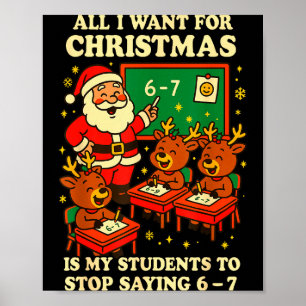 Poster Tudo Que Eu Quero Para O Natal É Que Meus Alunos P