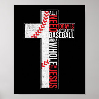 Poster Tudo Que Preciso É Baseball E Jesus Cruz Cristã