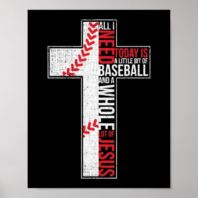 Poster Tudo Que Preciso É Baseball E Jesus Cruz Cristã (Frente)