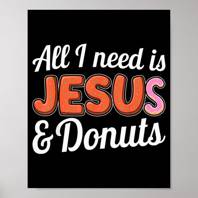 Poster Tudo Que Preciso É Jesus E Amantes De Donuts Humor (Frente)