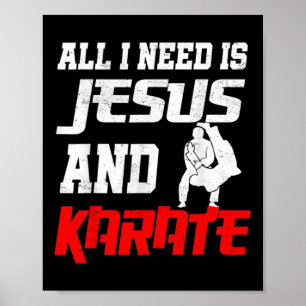 Poster Tudo Que Preciso É Jesus E Karate Arts Jesus