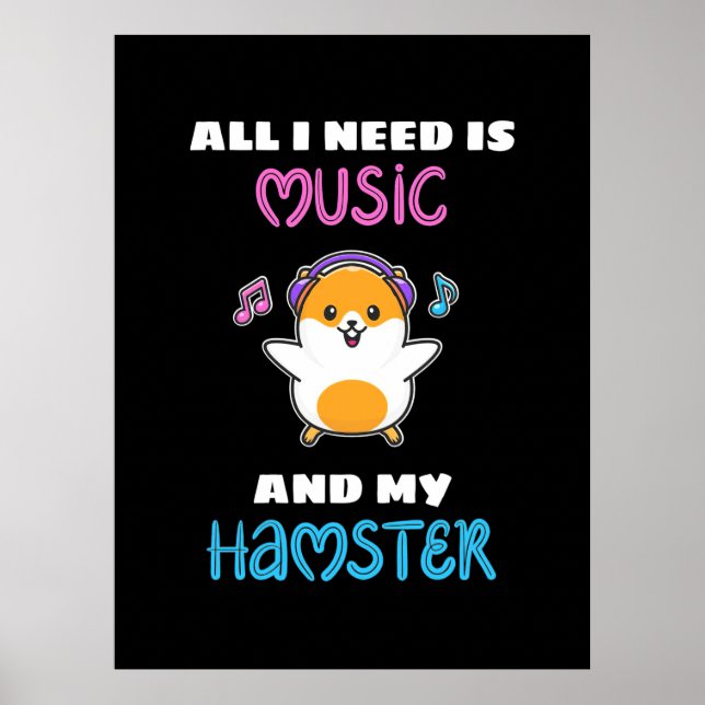 Poster Tudo Que Preciso É Música E Meu Hamster (Frente)