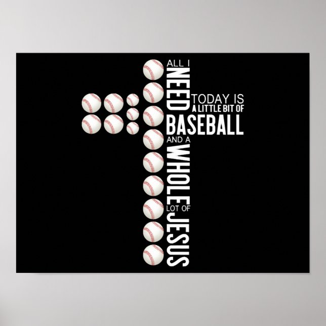 Poster Tudo Que Preciso Hoje É Baseball E Muito... (Frente)