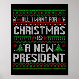 Poster Tudo Que Quero No Natal É Um Novo Presidente Feio 