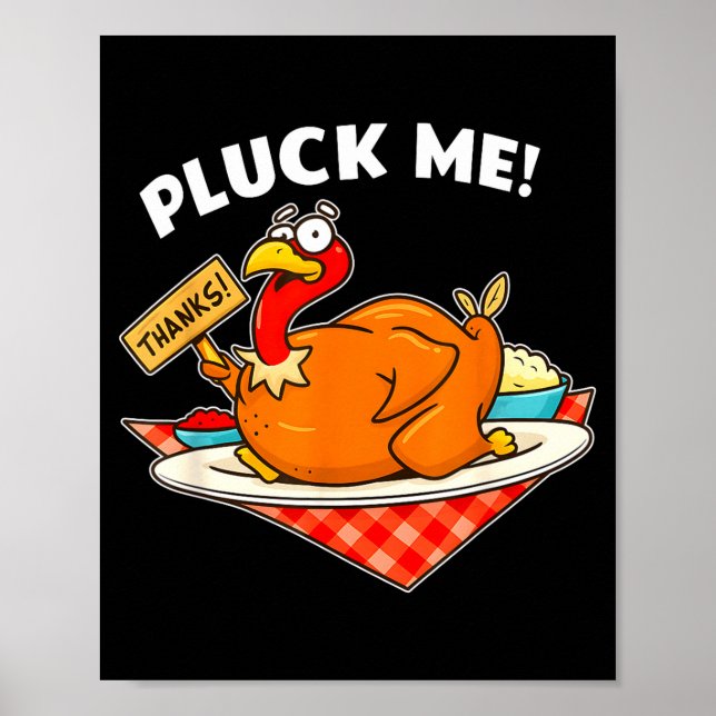 Poster Turkey Pluck Me Funny Thanksgiving  (Frente)