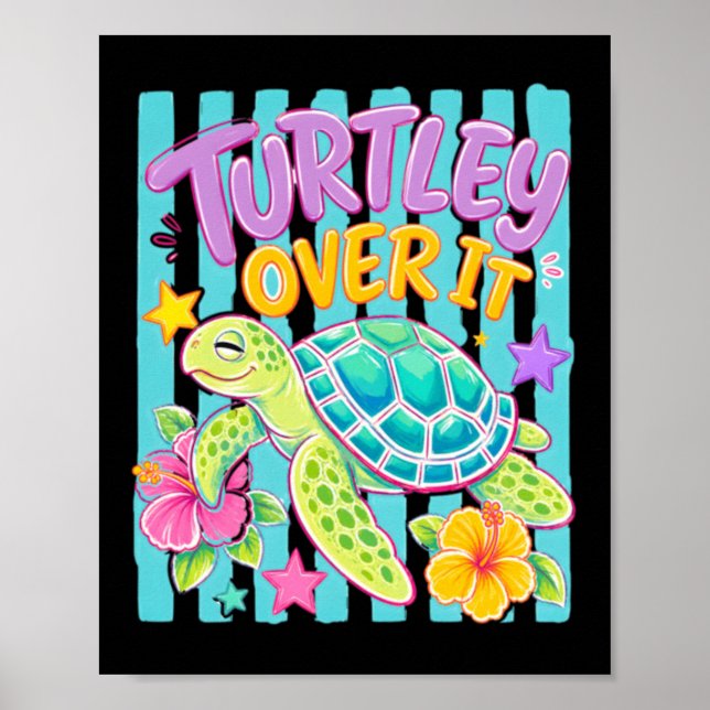 Poster Turtley Over It Tartaruga Marinha (Frente)