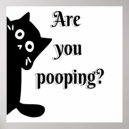 Poster Tuxedo CAT Você está fazendo cocô no banheiro?