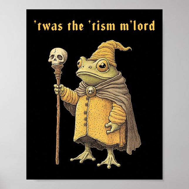Poster Twas The Tism Mlord Funny Wizard Frog Autism Witch (Frente)