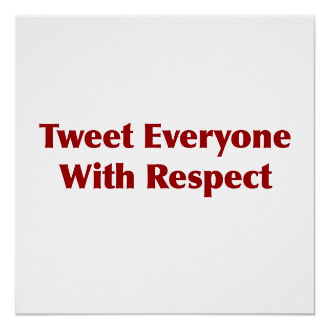 Pôster Tweet Todos com Respeito (Frente)