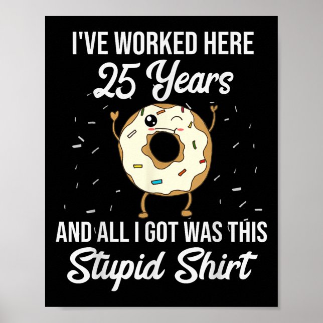 Poster Twenty Five Years Of Employment Donut 25 Year Work (Frente)