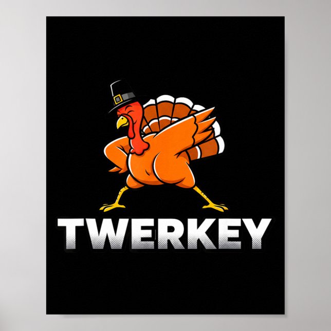 Poster Twerkey Twerking Turkey Thanksgiving Twerk Turkey  (Frente)